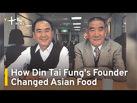 Como o falecido fundador de Din Tai Fung mudou a comida asiática | TaiwanPlus News
