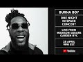 Burna Boy Presents One Night in Space - Live from Madison Square Garden