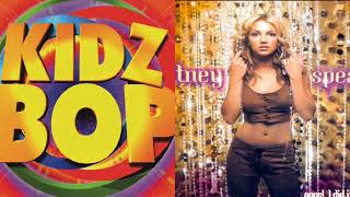 Oops!… I Did It Again - Britney Spears &amp; Kidz Bop