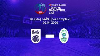 iLab Basketbol – OGM Ormanspor Türkiye Sigorta Türkiye Basketbol Ligi 
