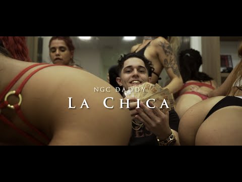 NGC Daddy - La Chica (Official Music Video)