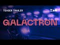 Video 1: Galactron: Cosmic Digital Dust | Teaser Trailer
