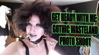 Get Ready With Me: Gothic Wasteland Photoshoot | Madame Absinthe