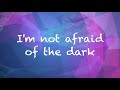 Not Afraid
