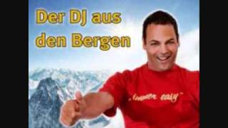 Der DJ aus den Bergen Music Video