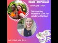 The Guilt TRAP: Dismantling Maternal Guilt for Working Mothers - Belinda Jane Batt