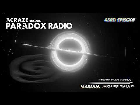 ACRAZE - PARADOX RADIO #043