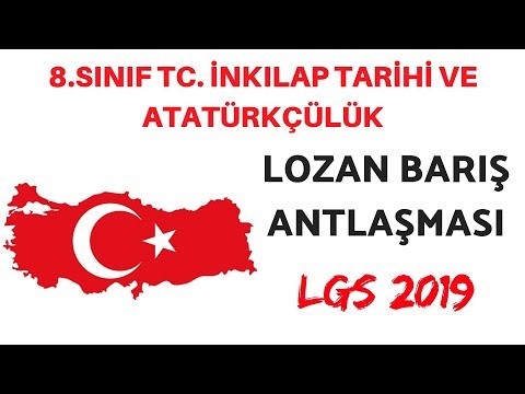 LGS 2019 LOZAN BARIŞ ANTLAŞMASI