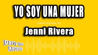 Jenni Rivera - Yo Soy Una Mujer (Versión Karaoke)