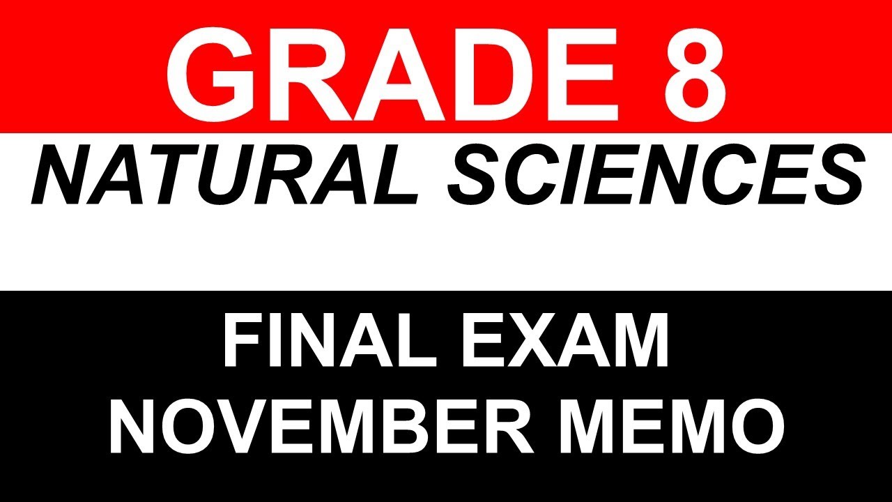 2025 GRADE 8 NATURAL SCIENCES; END OF YEAR EXAMINATION ; FINAL EXAM PREPARATION ; EXAM MEMORANDUM