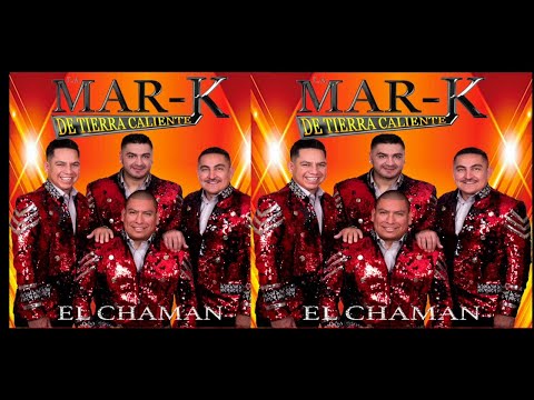 La Mar-K de Tierra Caliente - El Chamán (Audio Oficial)