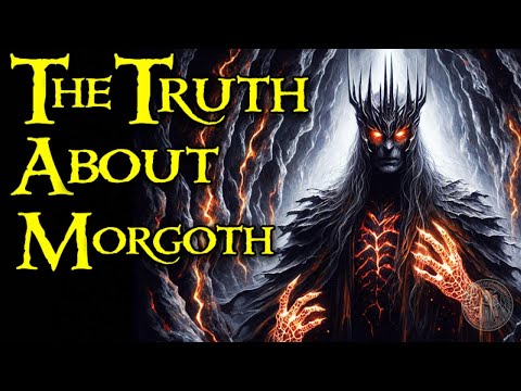 This 10 Facts Will Change Everything You Knew About MORGOTH! – LOTR Explained