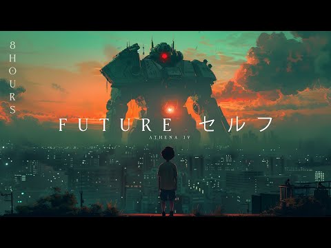 Future セルフ - Ambient Cyberpunk for Forgotten Dreams | 8 Hour Edition
