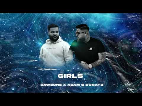DaweOne x Adam S Donatz - GIRLS