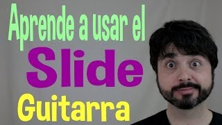 preview picture of video 'Aprender cómo se usa el slide o  bottleneck en la guitarra - tutorial'