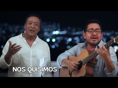 Carlos Macías & Carlos Cuevas - Nos Quisimos