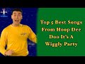 Top 5 Best Songs From Hoop Dee Doo It S A Wiggly Party