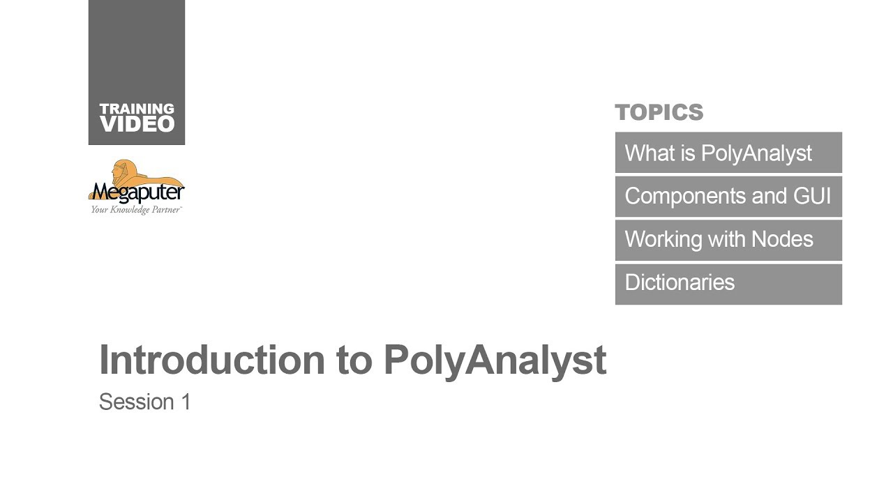 Getting Started: Intro to PolyAnalyst
