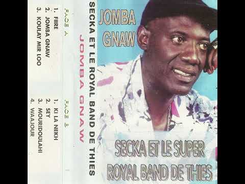 Secka et Le Super Royal Band de Thies - Jomba Gnaw (2000, Mbalax) (FULL ALBUM) [SENEGAL]
