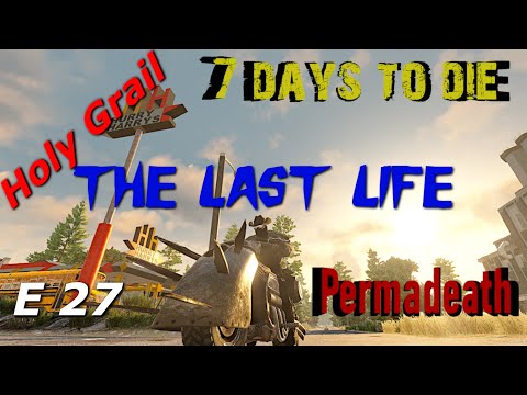 7 Days to Die | Alpha 19 | The Last Life Series | Episode 27 | Permadeath | No Loot Respawn