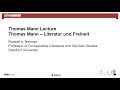 Thomas Mann Lectures | Prof. Dr. Russell A. Berman: Thomas Mann - Literatur und Freiheit. Highlights