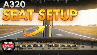 How to Sit Like a Real Airbus Pilot | A320 Cockpit Positioning in MSFS 2024
