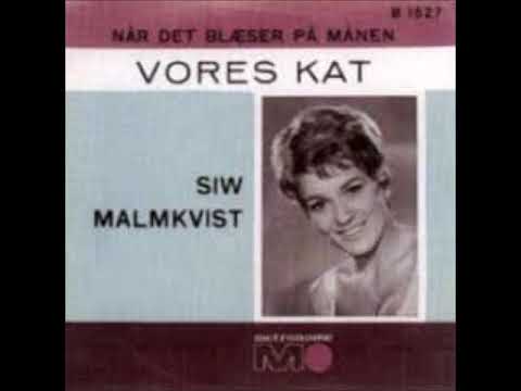 Siw Malmkvist   Vores Kat  1962