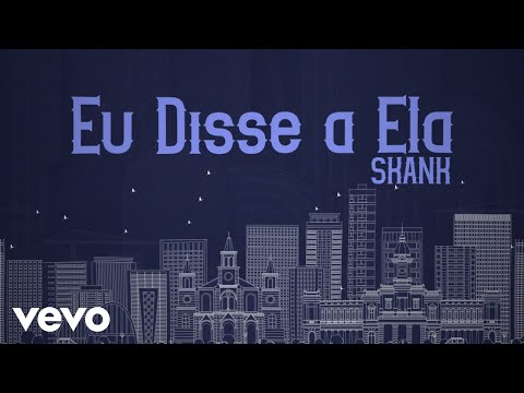 Skank - Eu Disse a Ela (Lyric Video)