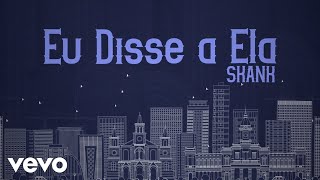 Skank - Eu Disse a Ela (Lyric Video)