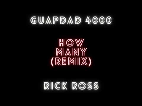 How Many (Remix) - Guapdad 4000 and Rick Ross