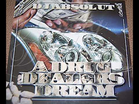 DJ Absolut - A Drug Dealer's Dream Mixtape