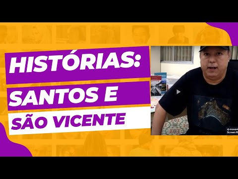 Santos e So Vicente na Histria do Brasil