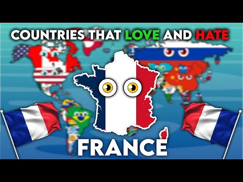 All Countries that love and hate France 🇫🇷