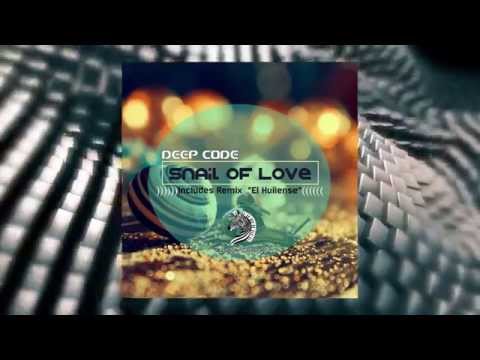 Deep Code - Snail Of Love (Original Mix) Zelebra Records