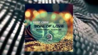 Deep Code - Snail Of Love (Original Mix) Zelebra Records