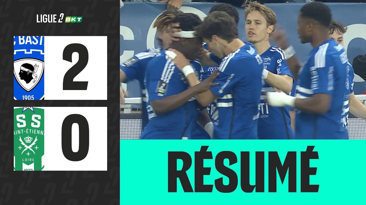 Bastia vs Saint Étienne Highlights