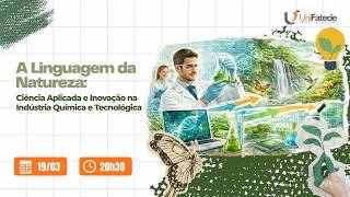 A Linguagem da Natureza: Ciência Aplicada e Inovação na Indústria Química e Tecnológica