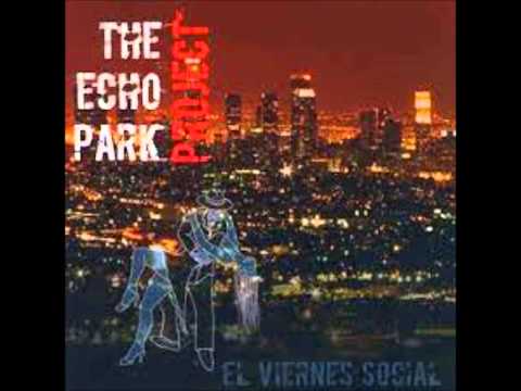 THE ECHO PARK PROJECT - AMOR ARTIFICIAL