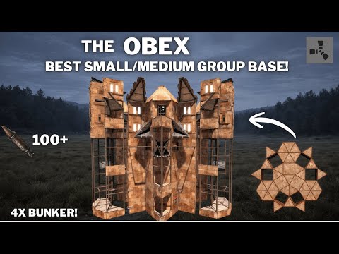 THE OBEX•SMALL/MEDIUM GROUPBASE•4X BUNKERS•HUGE OPENCORE•SHIELD WALL•OFFLINE PROTECTION•RUSTBASE 25