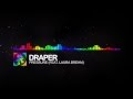 Draper - Pressure (ft. Laura Brehm) (BASS BOOSTED ...