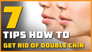 7  How to Get Rid of Double Chin