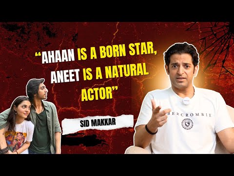 “I met Ahaan In The Gym” | Aneet Is A Natural Actor | Sid as Vinit In Saiyaara Was Amazing.