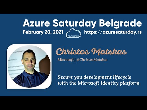 Christos Matskas / Secure you development lifecycle with the Microsoft Identity platform