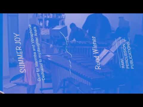 Summer Joy  Mallet Duet - Ruud Wiener with his nine years old daughter Anaïs.