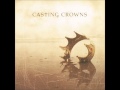 Casting Crowns - Life of praise 