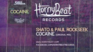 SHato & Paul Rockseek - Cocaine (Original Mix)