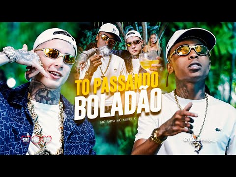 TO PASSANDO BOLADÃO - MC Meno K e MC Paiva [DJ SXSS] 2026