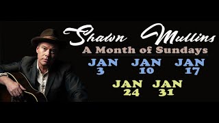 Shawn Mullins: A Month Of Sundays @ Eddie Owen Presents (Episode 3)