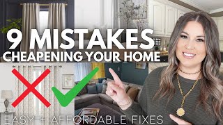 9 MISTAKES CHEAPENING YOUR HOME | MAKE YOUR HOME LOOK EXPENSIVE ON A BUDGET | INTERIOR DESIGN TIPS