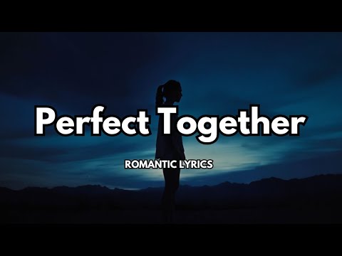 Perfect Together with the Love We Found|A song that captures the beauty of finding true love| lyrics